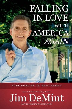 Falling in Love with America Again - Demint, Jim; The Heritage Foundation