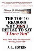 The Top 10 Reasons Why (Men) I Refuse to Say I Love You