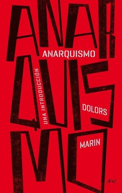 Anarquismo : una introducción - Marín Silvestre, Dolors
