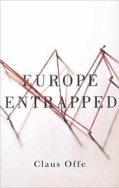 Europe Entrapped - Offe, Claus