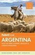 Fodor's Argentina: With the Wine Country, Uruguay & Chilean Patagonia