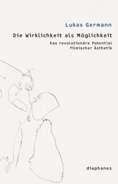 Die Wirklichkeit als Möglichkeit - Germann, Lukas