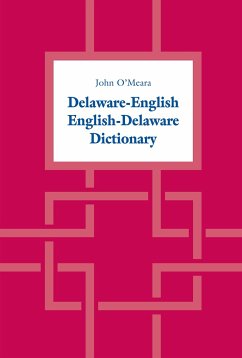 Delaware-English / English-Delaware Dictionary - O'Meara, John