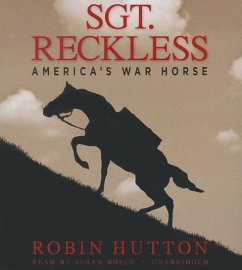 Sgt. Reckless: America's War Horse - Hutton, Robin
