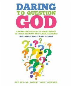 Daring to Question God - Odierna, The Robert Odie