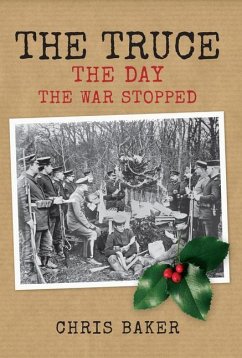 The Truce: The Day the War Stopped - Baker, Chris