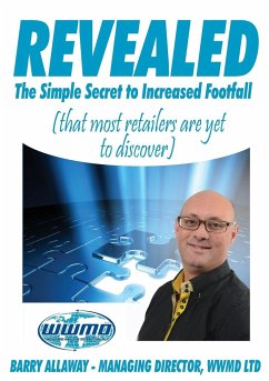 Revealed the Simple Secret to Increased Footfall That Most Retailers Are Yet to Discover - Allaway, Barry