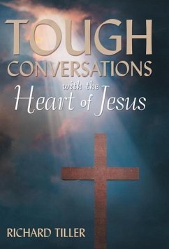 Tough Conversations with the Heart of Jesus - Tiller, Richard