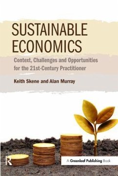 Sustainable Economics - Skene, Keith; Murray, Alan