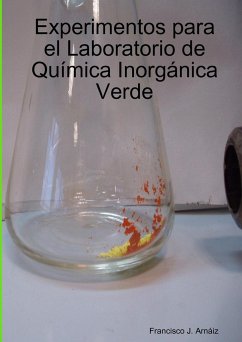 Experimentos para el Laboratorio de Química Inorgánica Verde - Arnaiz García, Francisco Javier
