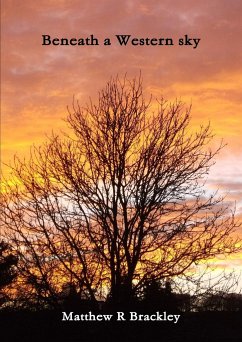 Beneath a Western Sky - Brackley, Matthew R