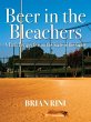 Beer in the Bleachers - Bild 1