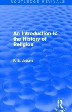 An Introduction to the History of Religion (Routledge Revivals) - Jevons, F B