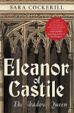 Eleanor of Castile: The Shadow Queen