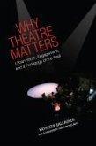 Why Theatre Matters