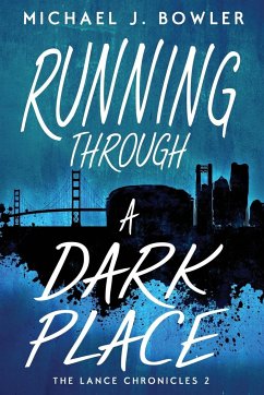 Running Through A Dark Place - Bowler, Michael J.