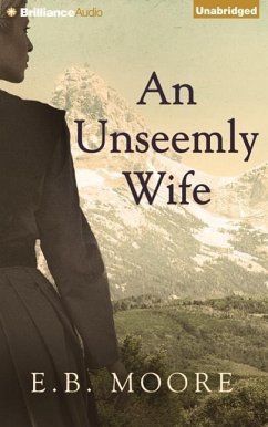 An Unseemly Wife - Moore, E. B.