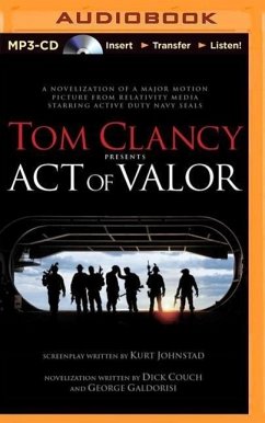 Tom Clancy Presents Act of Valor - Couch, Dick; Galdorisi, George