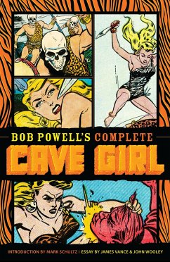 Bob Powell's Complete Cave Girl - Fox, Gardner; Vance, James; Wooley, John