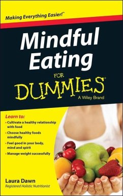 Mindful Eating for Dummies - Dawn, Laura