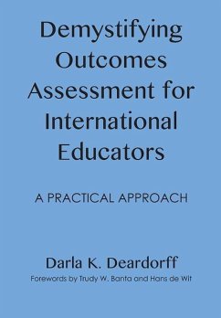 Demystifying Outcomes Assessment for International Educators - Deardorff, Darla K