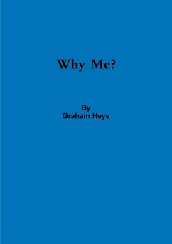 Why Me? - Heys, Graham