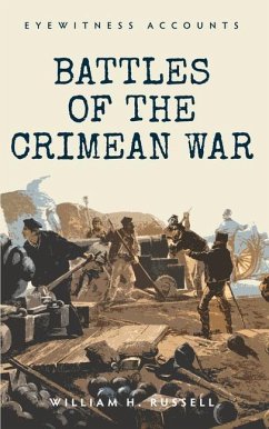 Eyewitness Accounts Battles of the Crimean War - Russell, William H.