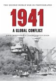 1941 the Second World War in Photographs: A Global Conflict