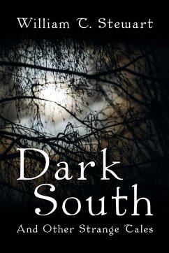 Dark South - Stewart, William T.