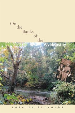 On the Banks of the Wyaloosing - Reynolds, Loralyn