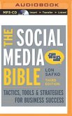 The Social Media Bible: Tactics, Tools & Strategies for Business Success