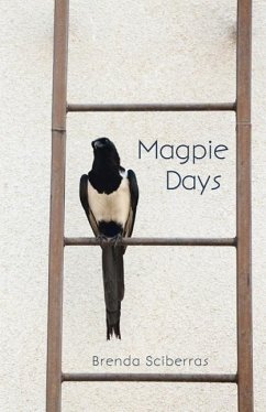 Magpie Days - Sciberras, Brenda