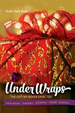 Under Wraps Youth Study Book: The Gift We Never Expected