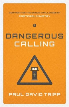 Dangerous Calling - Tripp, Paul David