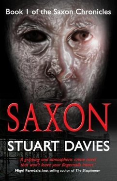 Saxon: Book 1 of the Saxon Chronicles - Davies, Stuart