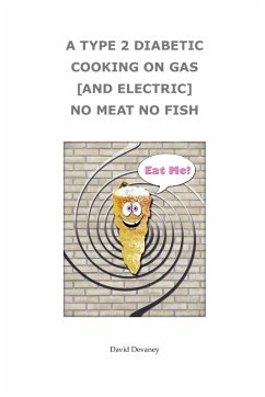 Cover A TYPE 2 DIABETIC COOKING ON GAS AND ELECTRIC