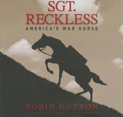 Sgt. Reckless: America's War Horse - Hutton, Robin