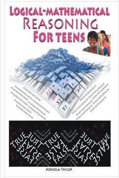 LOGICAL-MATHEMATICAL REASONING FOR TEENS - Taylor, Adekola