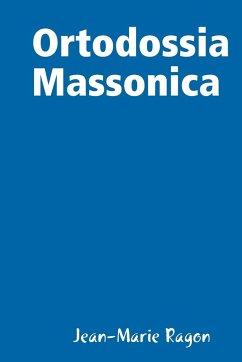 Ortodossia Massonica - Ragon, Jean-Marie