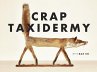 Crap Taxidermy - Bild 1
