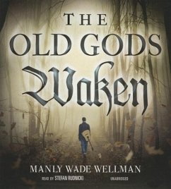 The Old Gods Waken - Wellman, Manly Wade