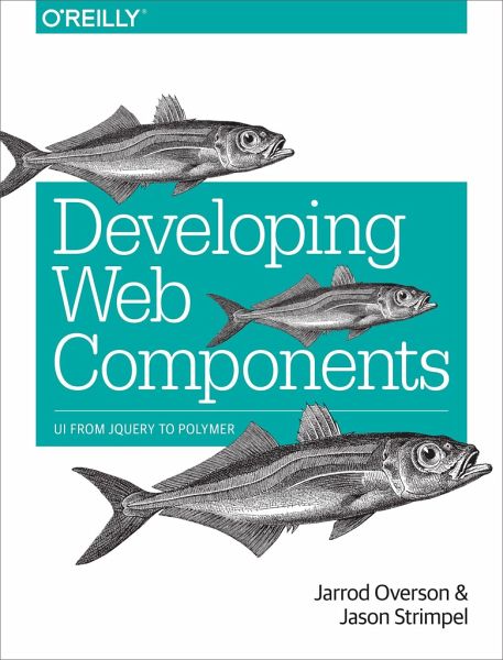 Developing Web Components Developing Web Components