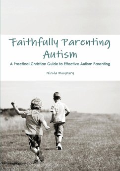 Faithfully Parenting Autism - Maybury, Nicola E.