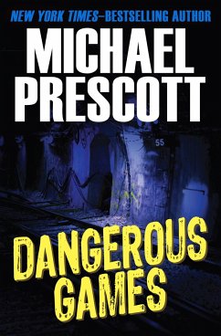 Dangerous Games - Prescott, Michael