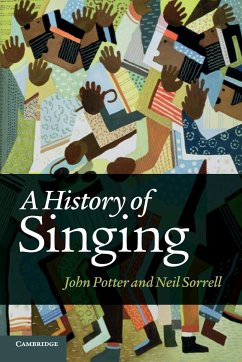 A History of Singing - Potter, John; Sorrell, Neil
