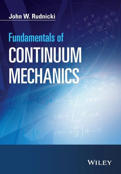 Fundamentals of Continuum Mech Fundamentals of Continuum Mech