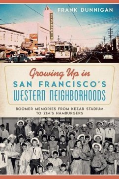 Growing Up in San Francisco's Western Neighborhoods - Dunnigan, Frank
