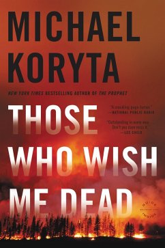 Those Who Wish Me Dead - Koryta, Michael