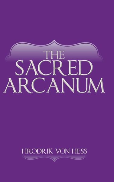 The Sacred Arcanum The Sacred Arcanum