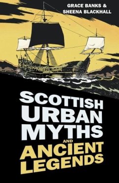 Scottish Urban Myths and Ancient Legends - Banks, Grace; Blackhall, Sheena